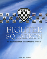 Fighter Squadron: 441 Squadron from Hurricanes to Hornets