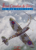 The Royal Canadian Air Force at War 1939-1945