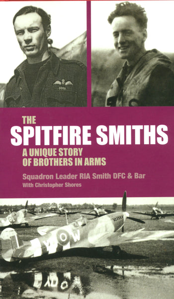The Spitfire Smiths: A Unique Story of Brothers in Arms