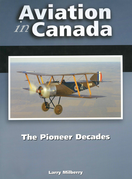 Aviation in Canada: The Pioneer Decades